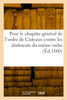 Pour le chapitre général de l'ordre de Cisteaux contre les abstinents du même ordre
