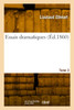 Essais dramatiques. Tome 3