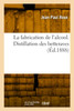 La fabrication de l'alcool. Distillation des betteraves