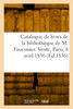 Catalogue de livres de la bibliothèque de M. Fauconier. Vente, Maison Silvestre, Paris, 8 avril 1836