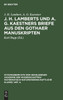 J. H. Lamberts und A. G. Kaestners Briefe aus den Gothaer Manuskripten
