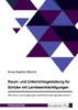 Raum- und Unterrichtsgestaltung für Schüler mit Lernbeeinträchtigungen. Wie können Lernumgebungen bedürfnisorientiert gestaltet werden?