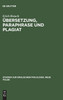 Übersetzung, Paraphrase und Plagiat