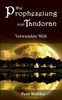 Die Prophezeiung von Tandoran - Verwundete Welt