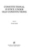 Constitutional Justice Under Old Constitutions