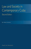 Law & Society Contemporary Cuba - Second Edition