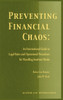 Preventing Financial Chaos, an International Guide to Legal Rules