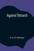 Against Tetrarch