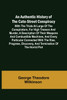 An Authentic History of the Cato-Street Conspiracy ; With the trials at large of the conspirators, for high treason and murder, a description of their weapons and combustible machines, and every particular connected with the rise, progress, discover