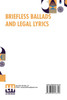 Briefless Ballads And Legal Lyrics