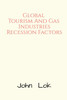 Global Tourism And Gas  Industries Recession Factors