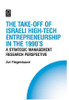 The Take-off of Israeli High-Tech Entrepreneurship During the 1990s