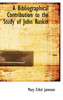 A Bibliographical Contribution to the Study of John Ruskin