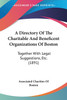 A Directory Of The Charitable And Beneficent Organizations Of Boston