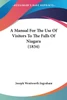 A Manual For The Use Of Visitors To The Falls Of Niagara (1834)