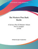 The Western Pine Bark Beetle