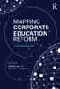 Mapping Corporate Education Reform