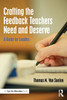 Crafting the Feedback Teachers Need and Deserve