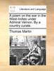 A poem on the war in the West-Indies under Admiral Vernon. By a country curate.