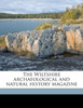 The Wiltshire archaeological and natural history magazin, Volume 38