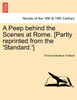A Peep Behind the Scenes at Rome. [Partly Reprinted from the 'Standard.']