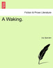 A Waking. VOL. II.