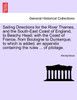 Sailing Directions for the River Thames, and the South-East Coast of England, to Beachy Head; with the Coast of France, from Boulogne to Dunkerque; to which is added, an appendix containing the rules ... of pilotage.