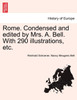 Rome. Condensed and edited by Mrs. A. Bell. With 290 illustrations, etc.