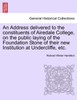 An Address delivered to the constituents of Airedale College, on the public laying of the Foundation Stone of their new Institution at Undercliffe, etc.