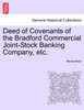 Deed of Covenants of the Bradford Commercial Joint-Stock Banking Company, etc.