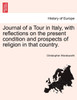 Journal of a Tour in Italy, with reflections on the present condition and prospects of religion in that country.