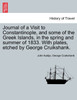Journal of a Visit to Constantinople, and some of the Greek Islands, in the spring and summer of 1833. With plates, etched by George Cruikshank.