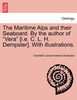 The Maritime Alps and their Seaboard. By the author of "Vera" [i.e. C. L. H. Dempster]. With illustrations.
