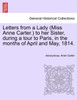 Letters from a Lady (Miss Anne Carter.) to her Sister, during a tour to Paris, in the months of April and May, 1814.