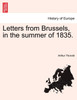 Letters from Brussels, in the summer of 1835.