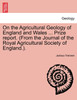 On the Agricultural Geology of England and Wales ... Prize report. (From the Journal of the Royal Agricultural Society of England.).