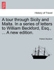 A tour through Sicily and Malta. In a series of letters to William Beckford, Esq., ... A new edition.
