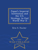 Japan's Imperial Institution and the U.S. Strategy to End World War II - War College Series