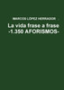 La vida frase a frase -1.350 AFORISMOS-