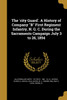 The 'city Guard'. A History of Company "B" First Regiment Infantry, N. G. C. During the Sacramento Campaign July 3 to 26, 1894