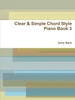 Clear & Simple Chord Style Piano Book 3