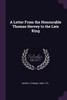 A Letter From the Honourable Thomas Hervey to the Late King