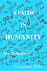 A Faith in Humanity (poetic matters)