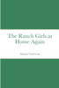 The Ranch Girls at Home Again