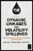 Dynamic Linkages and Volatility Spillover