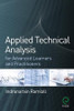 Applied Technical Analysis for Advanced Learners and Practitioners