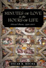 Minutes of Love in the Hours of Life