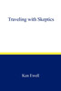 Traveling with Skeptics