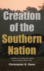 Creation of the Southern Nation