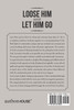 Loose Him and Let Him Go